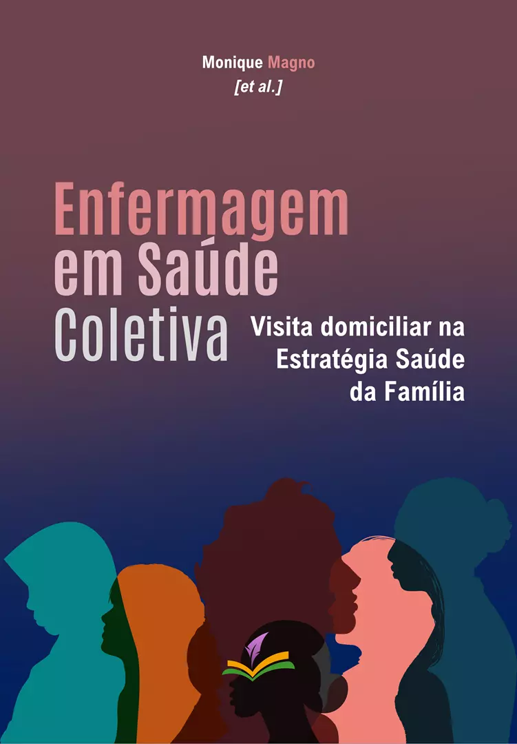 ENFERMAGEM EM SAÚDE COLETIVA: Visita domiciliar na Estratégia Saúde da Família